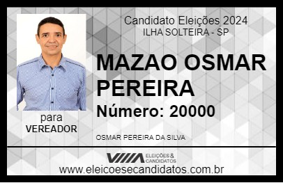 Candidato MAZAO OSMAR PEREIRA 2024 - ILHA SOLTEIRA - Eleições