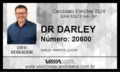 Candidato DR DARLEY 2024 - ILHA SOLTEIRA - Eleições