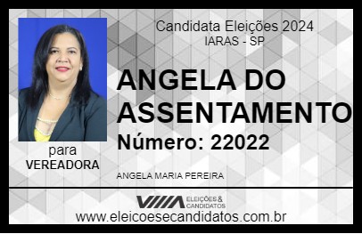 Candidato ANGELA DO ASSENTAMENTO 2024 - IARAS - Eleições