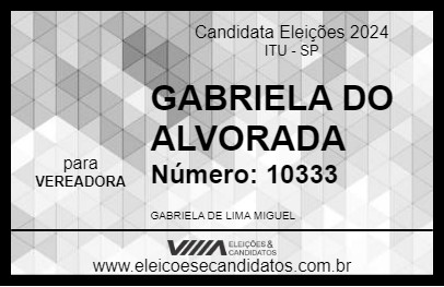 Candidato GABRIELA DO ALVORADA 2024 - ITU - Eleições