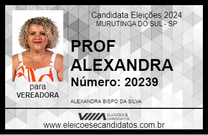 Candidato PROF ALEXANDRA 2024 - MURUTINGA DO SUL - Eleições