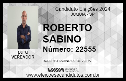 Candidato ROBERTO SABINO 2024 - JUQUIÁ - Eleições