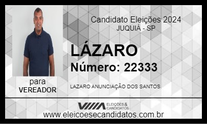 Candidato LÁZARO 2024 - JUQUIÁ - Eleições