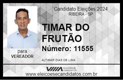 Candidato TIMAR DO FRUTÃO 2024 - RIBEIRA - Eleições