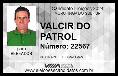 Candidato VALCIR DA PATROL 2024 - MURUTINGA DO SUL - Eleições