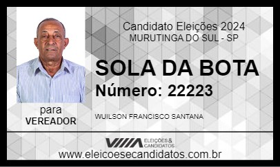 Candidato SOLA DA BOTA 2024 - MURUTINGA DO SUL - Eleições