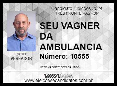 Candidato SEU VAGNER DA AMBULANCIA 2024 - TRÊS FRONTEIRAS - Eleições