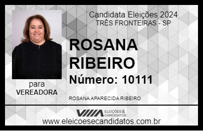 Candidato ROSANA RIBEIRO 2024 - TRÊS FRONTEIRAS - Eleições