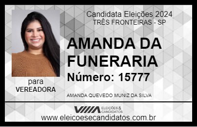 Candidato AMANDA DA FUNERARIA 2024 - TRÊS FRONTEIRAS - Eleições