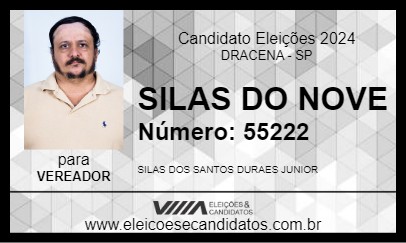 Candidato SILAS DO NOVE 2024 - DRACENA - Eleições