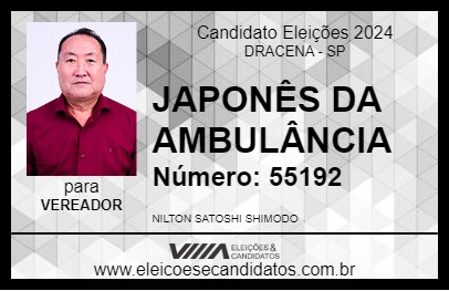 Candidato JAPONÊS DA AMBULÂNCIA 2024 - DRACENA - Eleições