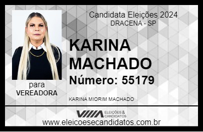 Candidato KARINA MACHADO 2024 - DRACENA - Eleições