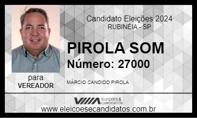 Candidato PIROLA SOM 2024 - RUBINÉIA - Eleições