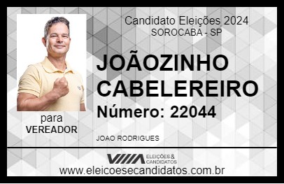 Candidato JOÃOZINHO CABELEREIRO 2024 - SOROCABA - Eleições