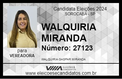 Candidato WALQUIRIA MIRANDA 2024 - SOROCABA - Eleições