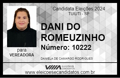 Candidato DANI DO ROMEUZINHO 2024 - TUIUTI - Eleições