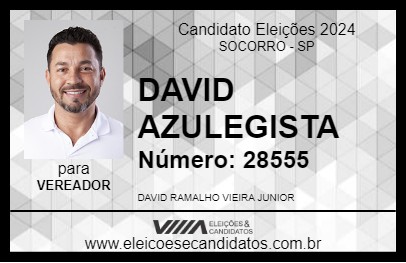 Candidato DAVID AZULEGISTA 2024 - SOCORRO - Eleições