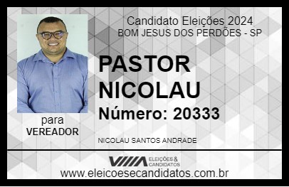 Candidato PASTOR NICOLAU 2024 - BOM JESUS DOS PERDÕES - Eleições