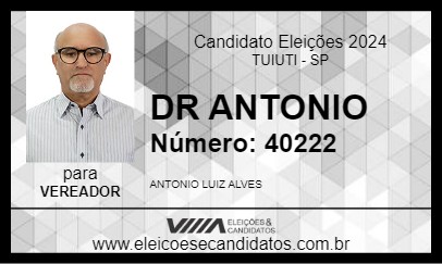 Candidato DR ANTONIO 2024 - TUIUTI - Eleições