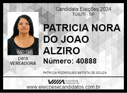 Candidato PATRICIA NORA DO JOAO ALZIRO 2024 - TUIUTI - Eleições