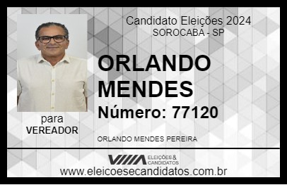 Candidato ORLANDO MENDES 2024 - SOROCABA - Eleições