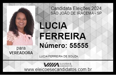 Candidato LUCIA FERREIRA 2024 - SÃO JOÃO DE IRACEMA - Eleições