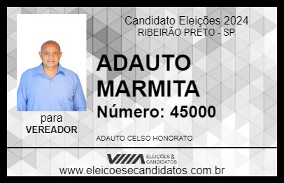 Candidato ADAUTO MARMITA 2024 - RIBEIRÃO PRETO - Eleições