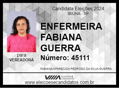 Candidato ENFERMEIRA FABIANA GUERRA 2024 - IBIÚNA - Eleições