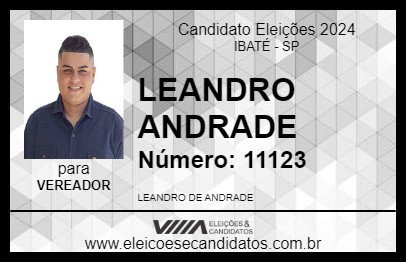 Candidato LEANDRO ANDRADE 2024 - IBATÉ - Eleições