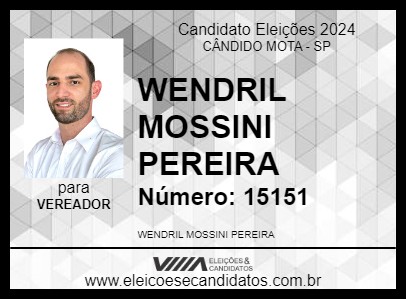 Candidato WENDRIL MOSSINI PEREIRA 2024 - CÂNDIDO MOTA - Eleições