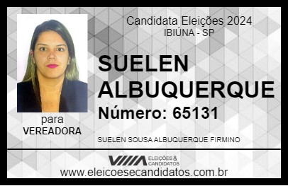 Candidato SUELEN ALBUQUERQUE 2024 - IBIÚNA - Eleições