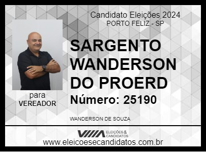 Candidato SARGENTO WANDERSON 2024 - PORTO FELIZ - Eleições