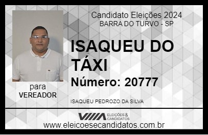 Candidato ISAQUEU DO TÁXI 2024 - BARRA DO TURVO - Eleições