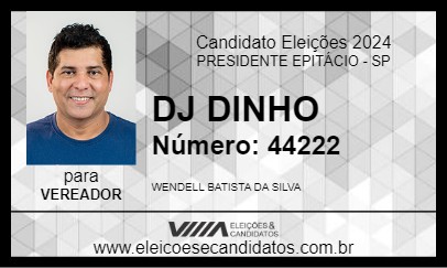 Candidato DJ DINHO 2024 - PRESIDENTE EPITÁCIO - Eleições