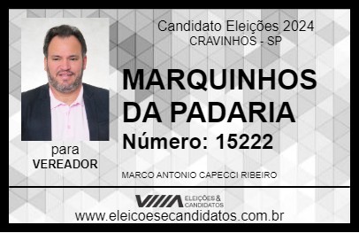 Candidato MARQUINHOS DA PADARIA 2024 - CRAVINHOS - Eleições