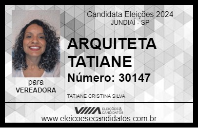 Candidato ARQUITETA TATIANE 2024 - JUNDIAÍ - Eleições