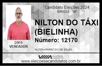 Candidato NILTON DO TÁXI (BIELINHA) 2024 - BIRIGUI - Eleições