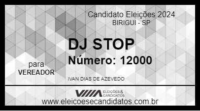 Candidato DJ STOP 2024 - BIRIGUI - Eleições