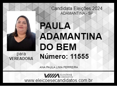 Candidato PAULA  ADAMANTINA DO BEM 2024 - ADAMANTINA - Eleições