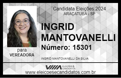 Candidato INGRID MANTOVANELLI 2024 - ARAÇATUBA - Eleições