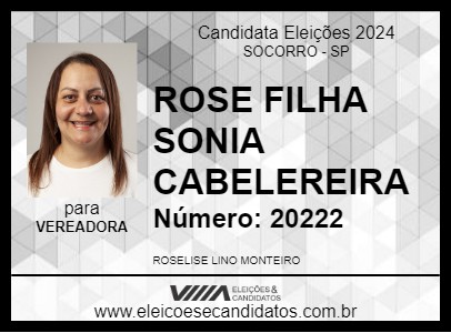 Candidato ROSE FILHA SONIA CABELEREIRA 2024 - SOCORRO - Eleições