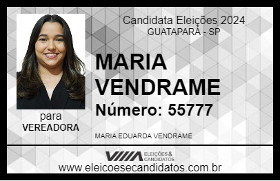 Candidato MARIA VENDRAME 2024 - GUATAPARÁ - Eleições