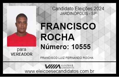 Candidato FRANCISCO ROCHA  2024 - JARDINÓPOLIS - Eleições