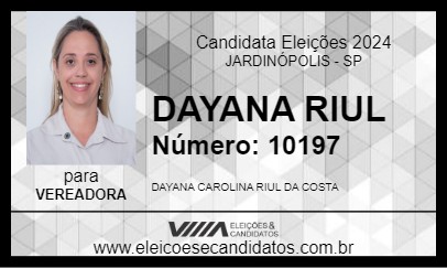 Candidato DAYANA RIUL 2024 - JARDINÓPOLIS - Eleições