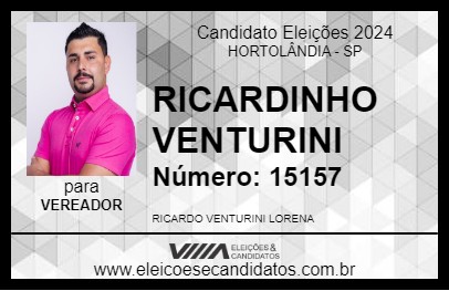 Candidato RICARDINHO VENTURINI 2024 - HORTOLÂNDIA - Eleições