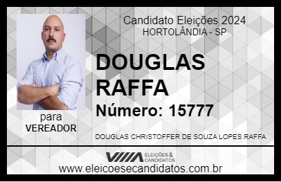 Candidato DOUGLAS RAFFA 2024 - HORTOLÂNDIA - Eleições