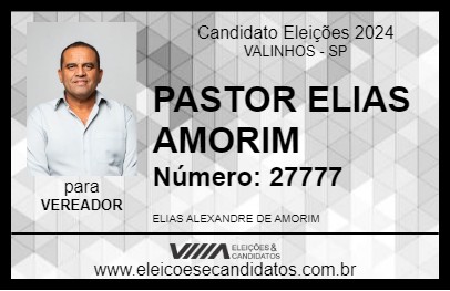 Candidato PASTOR ELIAS AMORIM 2024 - VALINHOS - Eleições