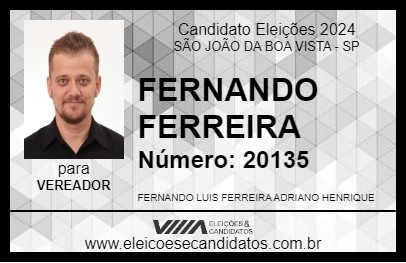 Candidato FERNANDO FERREIRA 2024 - SÃO JOÃO DA BOA VISTA - Eleições