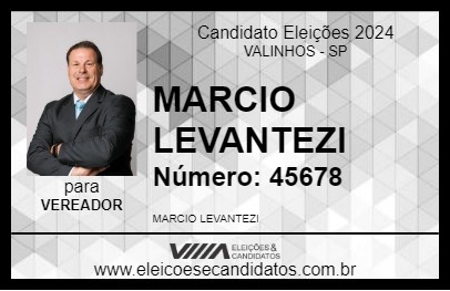 Candidato MARCIO LEVANTEZI 2024 - VALINHOS - Eleições