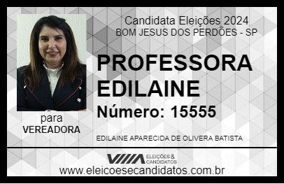 Candidato PROFESSORA EDILAINE 2024 - BOM JESUS DOS PERDÕES - Eleições